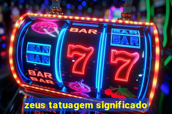 zeus tatuagem significado